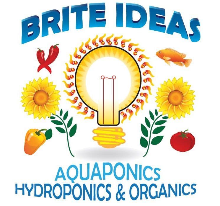 Brite Ideas - Aquaponics, Hydroponics & Organics