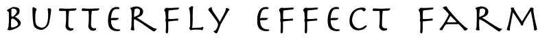 Butterfly Effect Farm