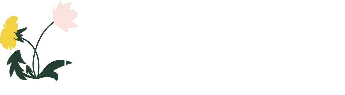Flowers & Weeds