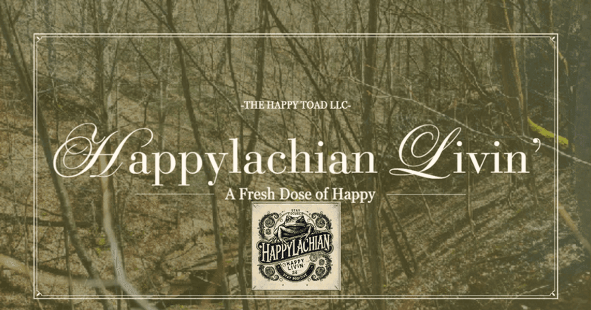 Happylachian Livin'