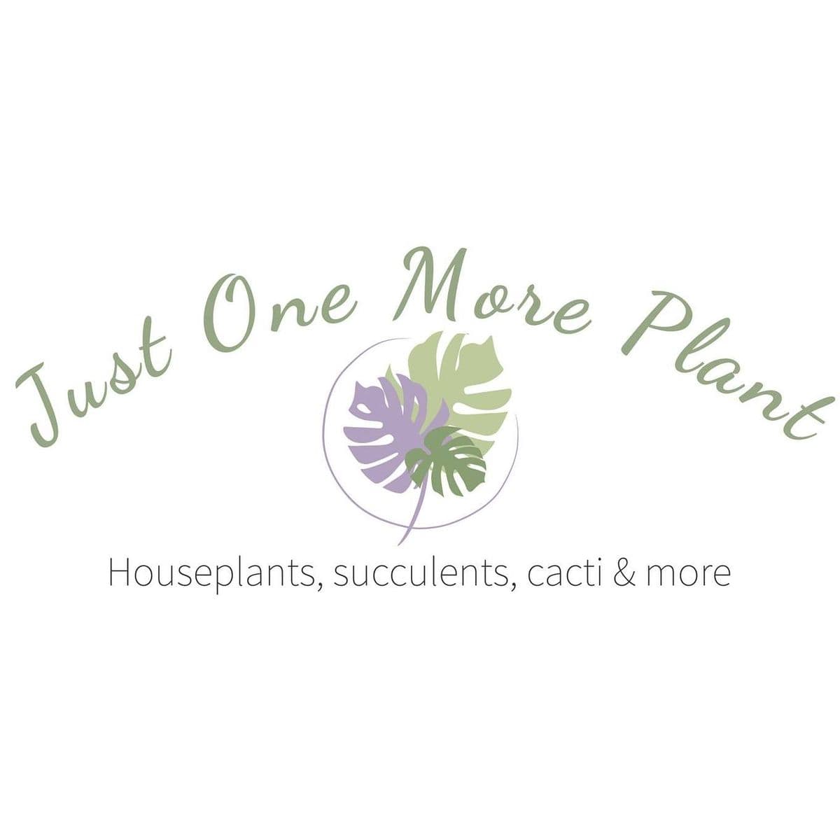 Just One More Plant