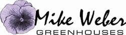 Mike Weber Greenhouses