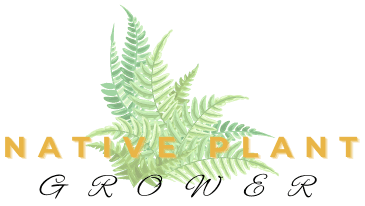 Native Plant Grower