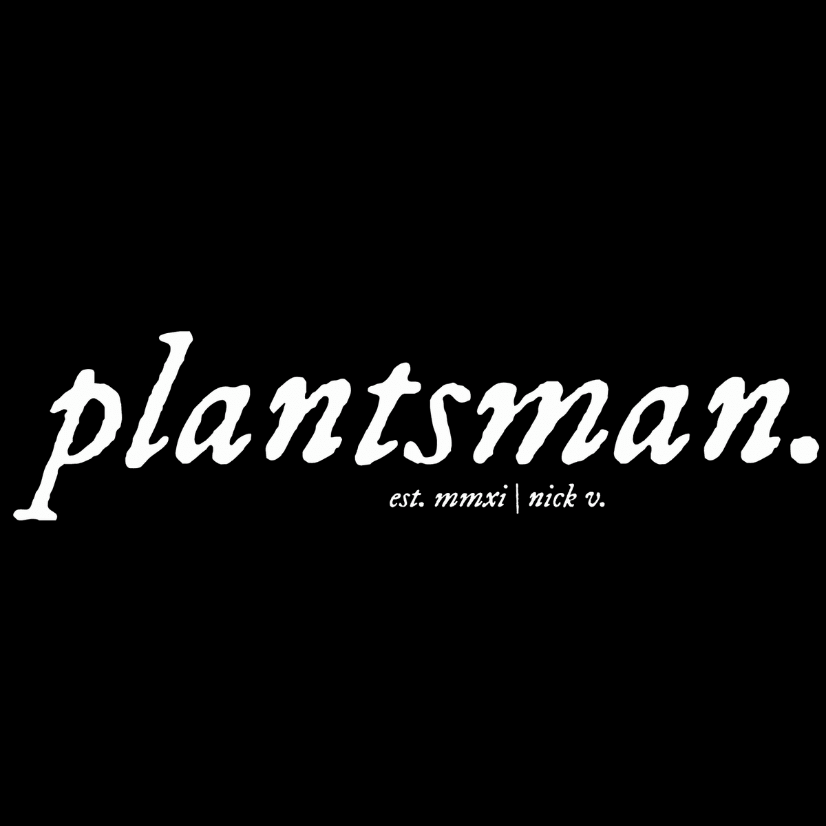 Plantsman
