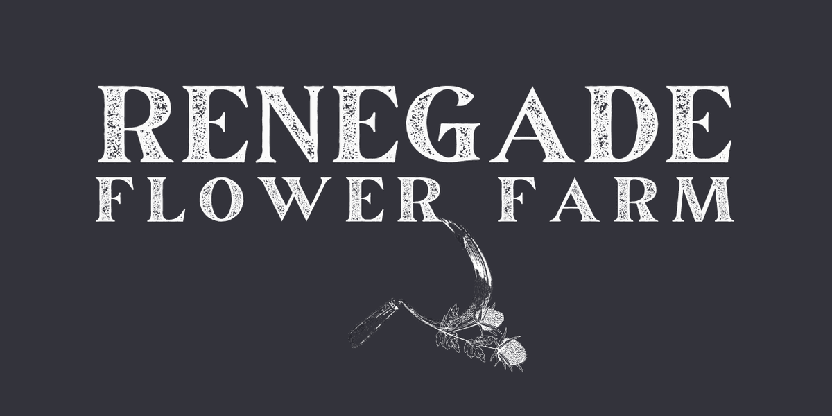 Renegade Flower Farm