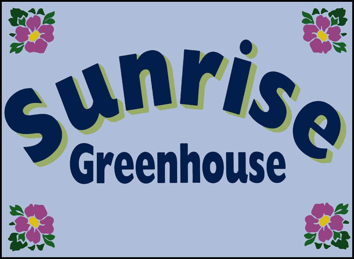 Sunrise Greenhouse