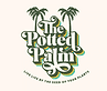 The Potted Palm