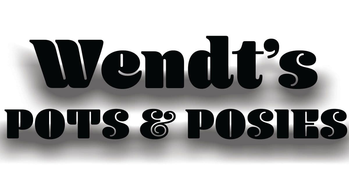 Wendt's Pots & Posies
