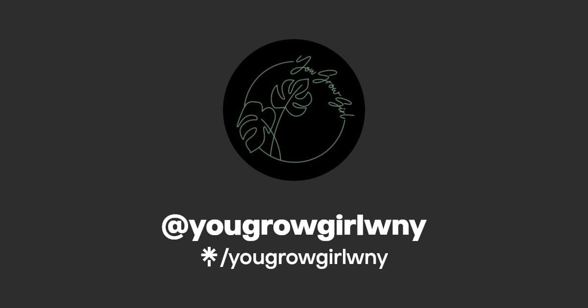 You Grow Girl